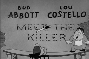 Abbott and Costello Meet The Killer001